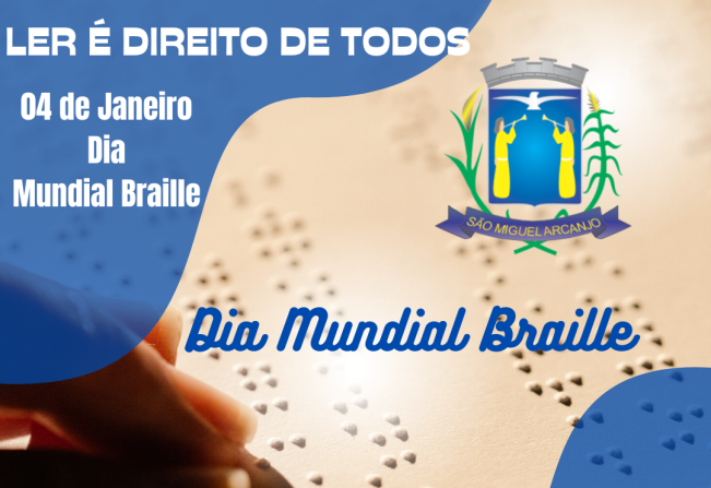 04 DE JANEIRO | DIA MUNDIAL DO BRAILE 