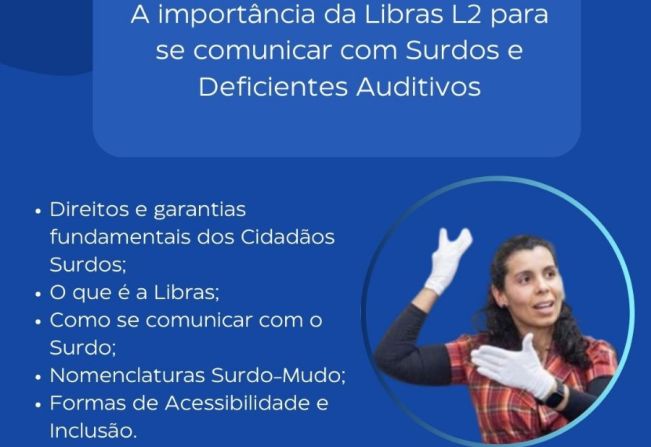 Câmara vai realizar palestra “ A importância da Libras L2 para se comunicar com Surdos e Deficientes Auditivos"